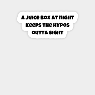 A Juice Box At Night Keeps The Hypos Outta Sight - Just Text Sticker